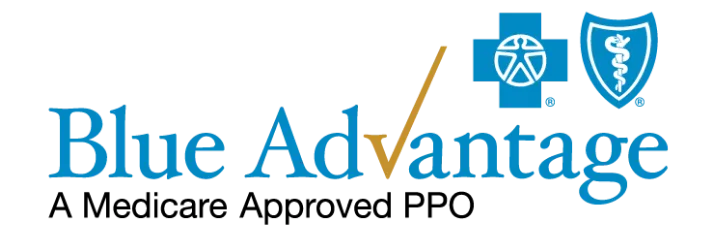 Blue Advantage - A Medicare Approved PPO